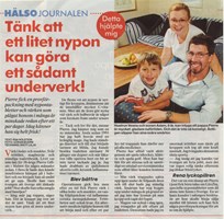 Tänk att ett litet nypon kan göra ett sådant underverk!